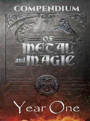 cover image of Of Metal and Magic Year One Compendium